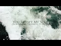 Download Lagu You Satisfy My Soul | Prophetic Worship | © 2019 Jackie Baker
