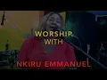 Worship with Nkiru Emmanuel