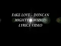 Fake Love - Duncan Mighty X Wizkid (Lyrics Video)