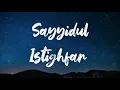 Download Lagu 10x | Sayyidul Istighfar | Penghulu Segala Istighfar