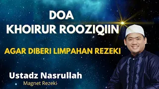 Download Doa Minta Rezeki tak Terduga (Doa Khoirur Rooziqiin) - Al Ma'idah ayat 114 - Ustadz Nasrullah MP3