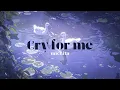Download Lagu Cry for me - Michita| Lyrics| Tiktok