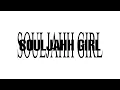 Download Lagu SOULJAHH GIRL (prod.sn1kubowset)