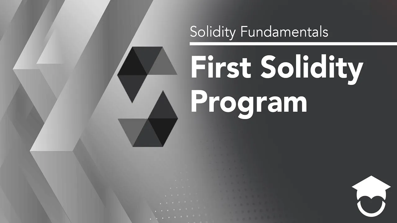First Solidity Program | Solidity Fundamentals