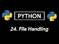 File Handling Python Python Tutorial 24