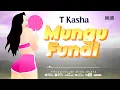 Lagu T Kasha-Mungu Fundi(Official Music Audio release