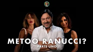 CORONASLAND - METOO RANUCCI? - PARTE UNO