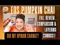EOS PUMPKIN CHAI DID I CHANGE MY MIND Full Review Comparison LAYERING COMBOS