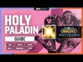 HOLY PALADIN WOTLK GUIDE Best Race Talents Glyphs Gear Professions Macros