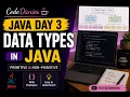 Java Day 3 Data Types in Java Primitive Non-Primitive Data Types Java Tutorial for Beginners