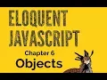 Eloquent JavaScript 6 Objects