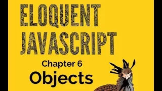 Eloquent JavaScript 6 Objects