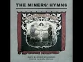The Cause Of Labour Is The Hope Of The World - Pt.2 (From „The Miners’ Hymns” Soundtrack)