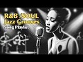 Download Lagu Soul/R\u0026B Smooth Music Song  Playlist ~ Neo soul Jazz music