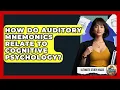 How Do Auditory Mnemonics Relate To Cognitive Psychology - Ultimate Study Hacks