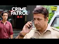 Lagu #maharashtra Crime |  बदला या तस्करी? | Crime Patrol 2.0 | Crime Patrol 2025 Episode