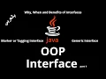 JAVA - Interface Part4 Marker or Tagging Interface Generic Interface Benefits of Interface