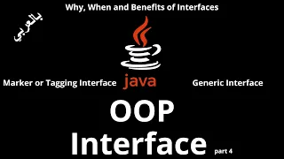 JAVA - Interface Part4 Marker or Tagging Interface Generic Interface Benefits of Interface