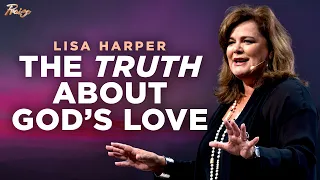 What People Get WRONG About God's Love in the Bible | Lisa Harper Sermon