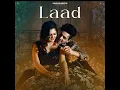 Download Lagu Laad (feat. Anjali Raghav)