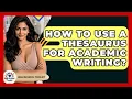 How To Use A Thesaurus For Academic Writing - High School Toolkit
