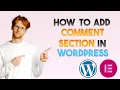 How to add comment section in Wordpress Elementor