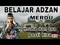 Download Lagu BELAJAR ADZAN || adzan merdu nafas pendek || belajar adzan merdu || cara adzan orang tua✓✓(PART 2)