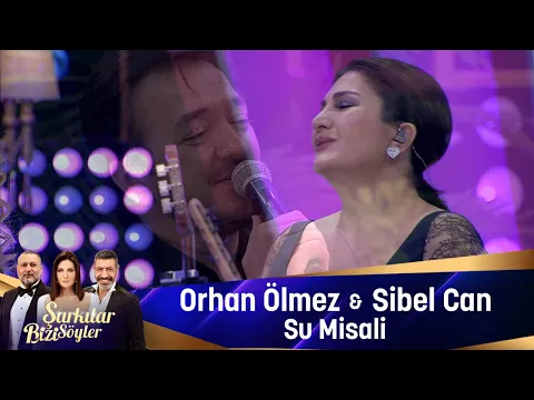 Download MP3 Orhan Ölmez & Sibel Can -  SU MİSALİ