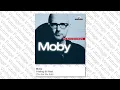 Moby - Feeling So Real (The Eat Me Edit)