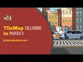 Using Collisions in Phaser 3 TileMaps
