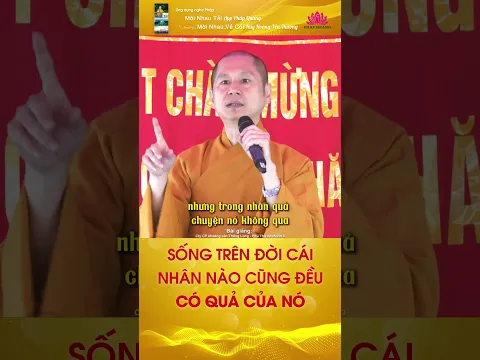 SỐNG TRÊN ĐỜI CÁI NHÂN NÀO CŨNG ĐỀU CÓ QUẢ CỦA NÓ