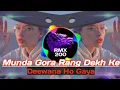 Lagu Munda Gora Rang Dekh Ke Deewana Ho Geya | Remix | Dj Grx | OdiaRemix.Com | RMX200