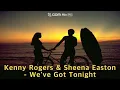 Kenny Rogers & Sheena Easton - We've Got Tonight (1983)