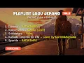 Download Lagu Playlist Lagu Jepang Paling Enak Didengar vol.2