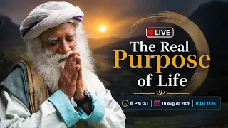 LIVE The Real Purpose of Life 6 PM IST 10 August 2026 1126