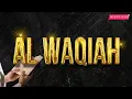 Download Lagu Surah Al Waqiah - Amalan di Pagi Hari