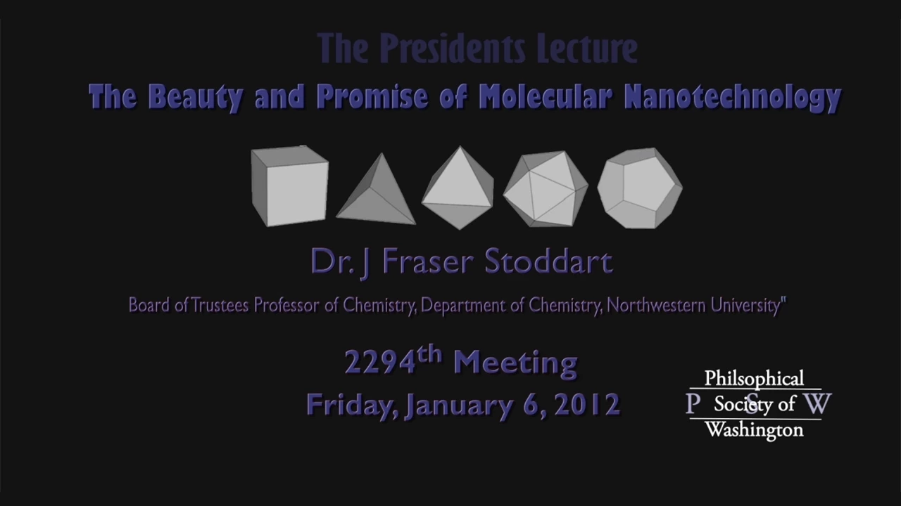 PSW 2294 The Beauty and Promise of Molecular Nanotechnology | Fraser Stoddart