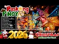 Download Lagu Paskong Pinoy OPM 2026 🎄🎶 Best Tagalog Christmas Songs Medley ☃️🌟 Happy New Year Playlist
