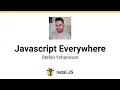 Javascript Everywhere - Stefan Yohansson