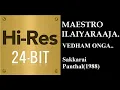 Lagu Vedham Onga(24Bit Hires) I I Sakkarai Panthal(1988) I I Ilaiyaraaja