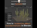 Randomize Object Transformations in Blender