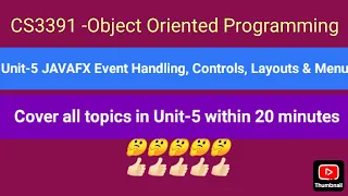OOP UNIT-5 JAVAFX Event Handling Controls Components within 20 minutes