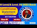 Python Class 10 Conditional Statement if Statement python if statement if condition