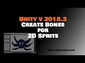 create bones for 2d sprite - unity version 2018 3