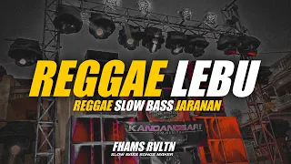 Download DJ Reggae Lebu Slow Bass Jaranan Fhams Revolution MP3