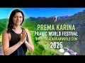 Lagu Prema Karina | Pranic World Festival 2025