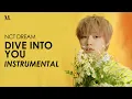 Download Lagu NCT DREAM - Dive Into You (Official Instrumental)