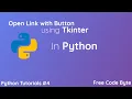 How to Open Link with Button using Tkinter in Python - Free Code Byte