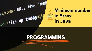 How to find Minimum number in Java Array