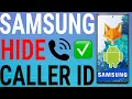 How To Hide Your Caller ID On Samsung Galaxy Phones